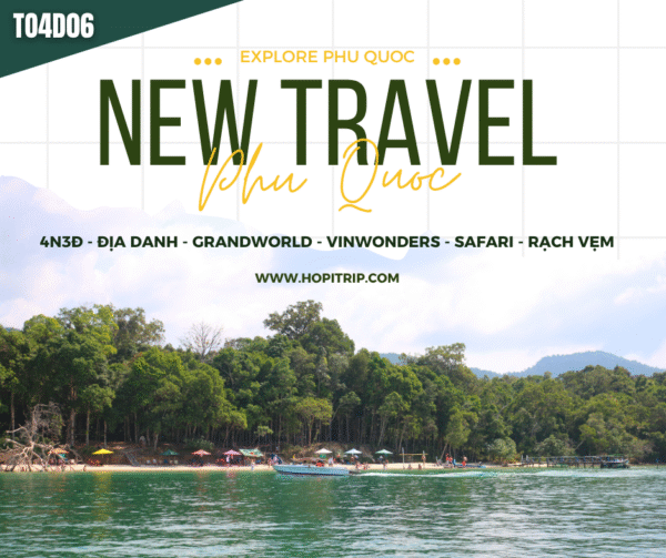 Tour Du Lịch Trọn Gói 4n3đ - Địa Danh - Grandworld - Safari - Vinwonders - Rạch Vẹm - Mũi Hàm Rồng