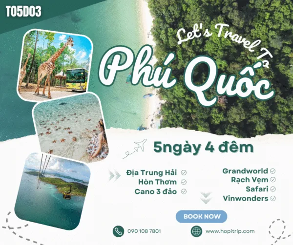 Tour Du Lịch 5 Ngày 4 Đêm - Địa Trung Hải - Hòn Thơm - Cano tham quan các hòn Nam Đảo - Safari - Vinwonders - Rạch Vẹm - Grandworld