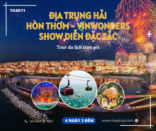 Tour Du Lịch 4 Ngày 3 Đêm - Địa Trung Hải - Hòn Thơm - Show diễn đặc sắc - Vinwonders
